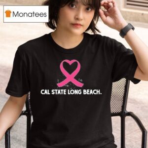 Cal State Long Beach Csulb Cancer Awareness T Shirt