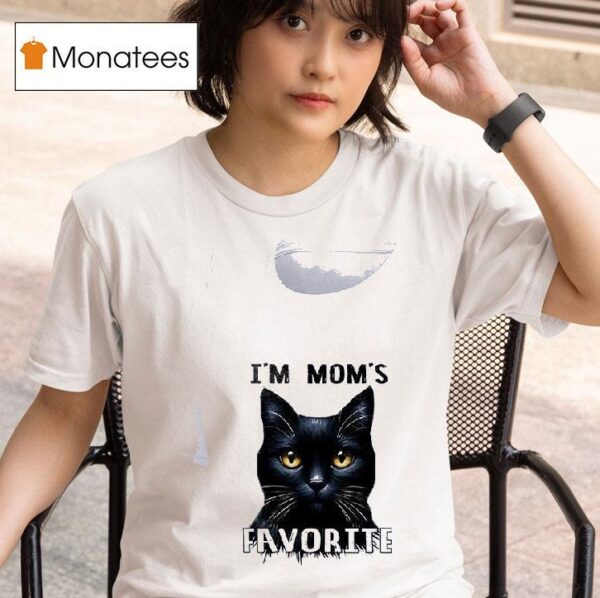 Cat I M Mom S Favorite T Shirt