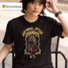 Charlotte Dobre We Move In The Shadows New T Shirt