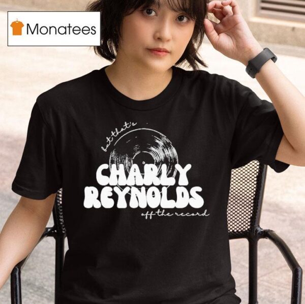 Charly Reynolds Off The Record Sketch T Shirt