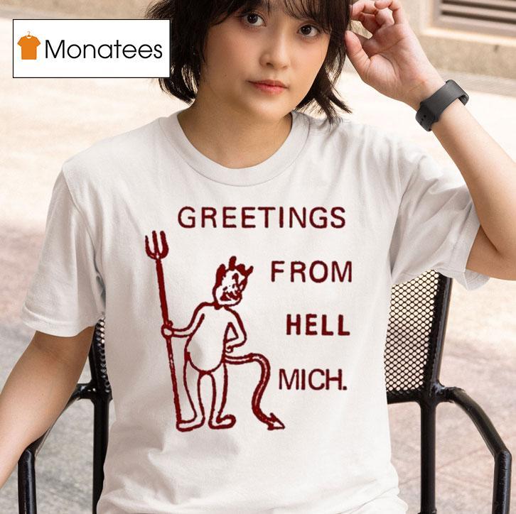Charmer Greetings From Hell Mich T Shirt