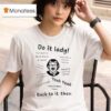 Chit Do It Lady Back To It Then T Shirt