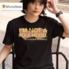 Chris Boden I M Not A Role Model I M A Fuckin Example T Shirt