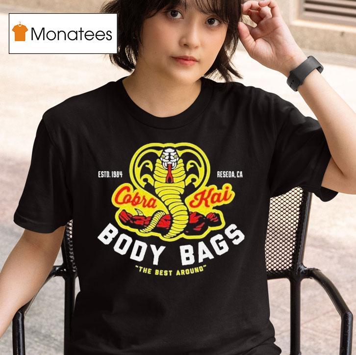 Cobra Kai Body Bags The Best Around Estd T Shirt