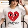 Coldplay Concert In Boston Ceo And Hr Break Heart T Shirt