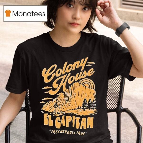 Colony House Treacherous And True T Shirt