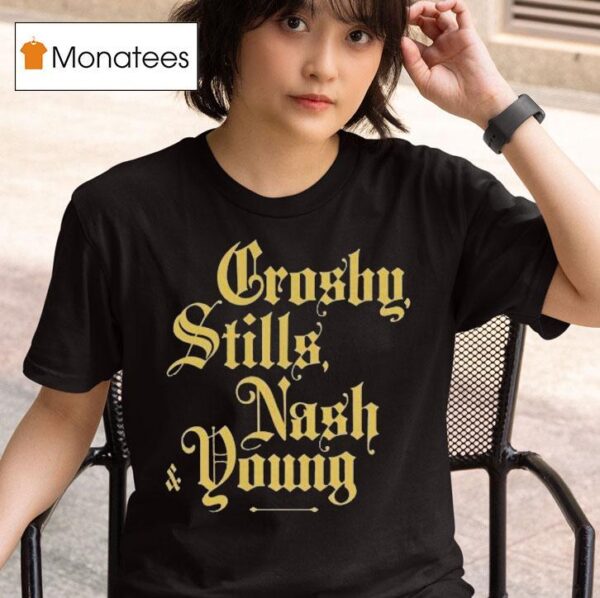 Crosby Stills Nash Young Already Seen T Shirt
