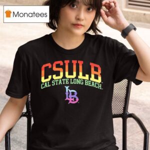 Csulb Cal State Long Beach Pride Month T Shirt
