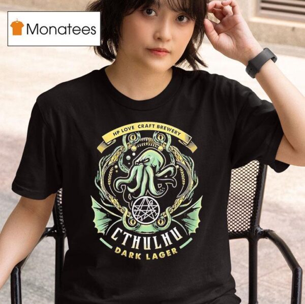 Cthulhu Dark Lager Hp Lovecraft Brewery T Shirt