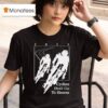 Cyclists Don T Go To Heaven T Shirt