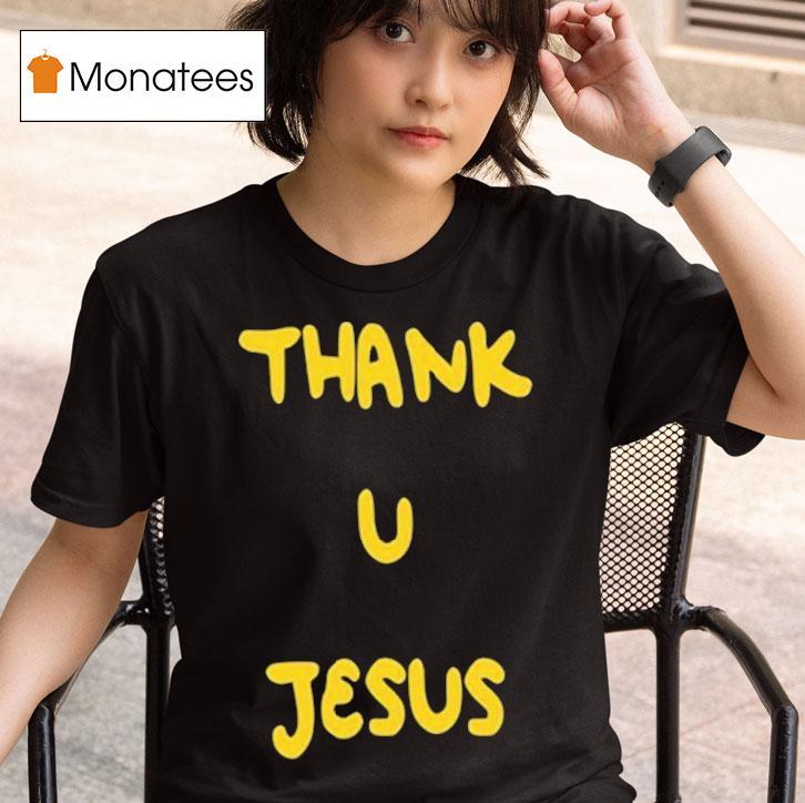Daydrian Harding Thank U Jesus T Shirt