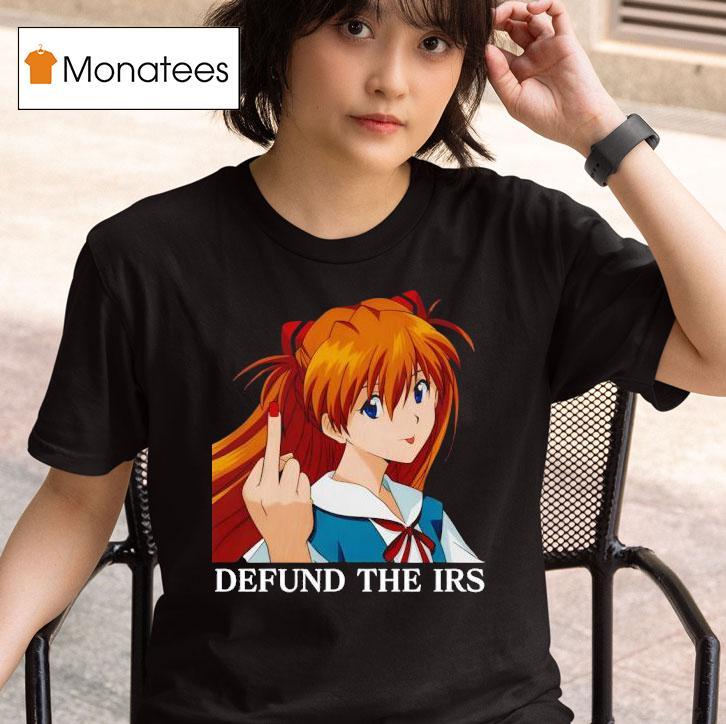 Defund The Irs Asuka T Shirt