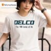Delco The Level Of Pa T Shirt