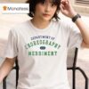 Department Of Choreography And Merrimen T Shirt