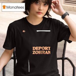 Deport Zohran Remigrate The Intifada T Shirt