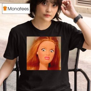 Disgusted Doll Barbie Face Troll Meme T Shirt