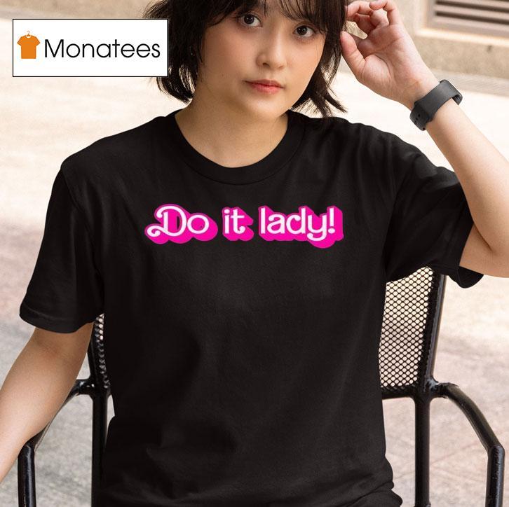 Do It Lady Style Barbie T Shirt