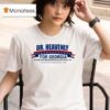 Dr Heavenly For Georgia State Representative District T Shirt
