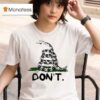 Drinkin Bros Don T Tread On Me Snake T Shirt