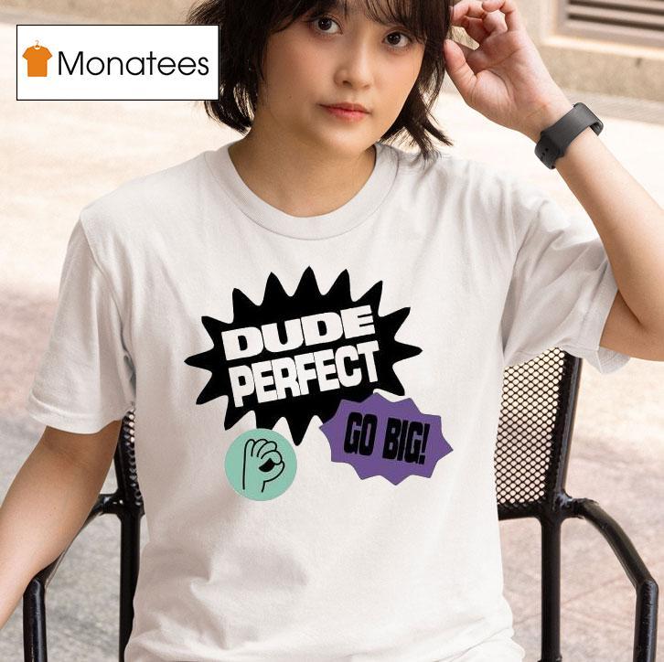 Dude Perfect Go Big Bomb T Shirt