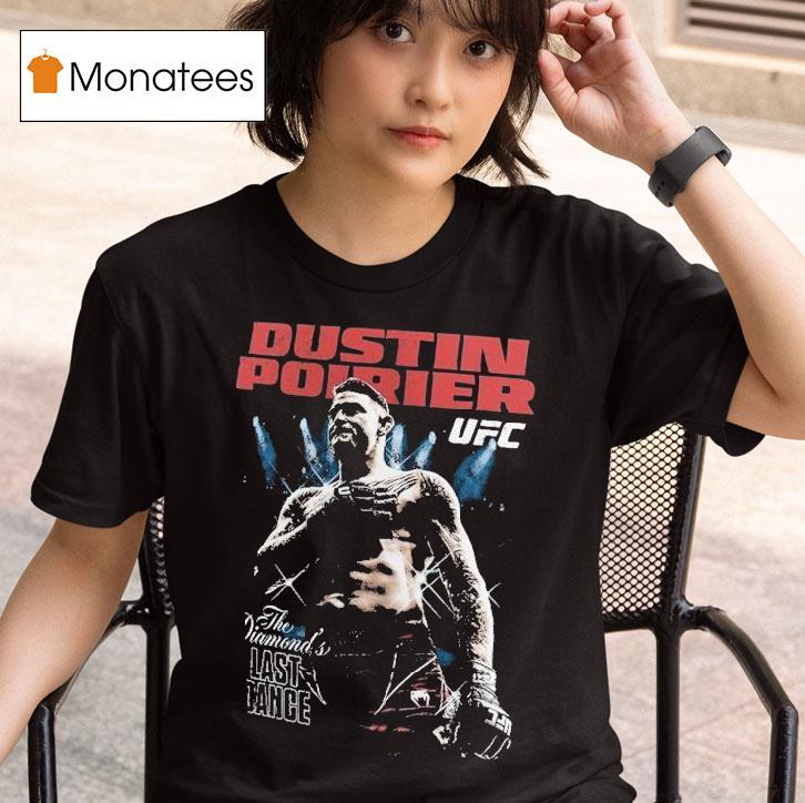 Dustin Poirier Ufc The Diamond S Last Dance T Shirt