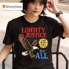 Eagle Liberty And Justice For All T Shirt
