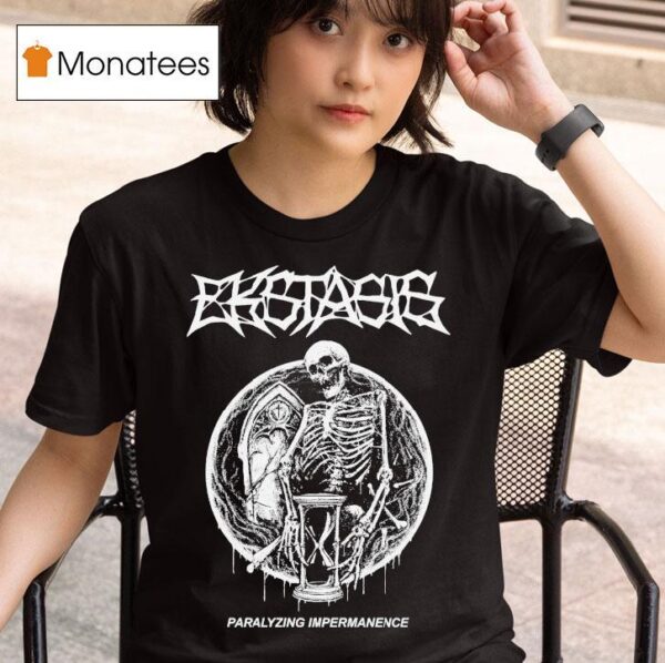Ekstasis Paralyzing Impermanence Skeleton T Shirt
