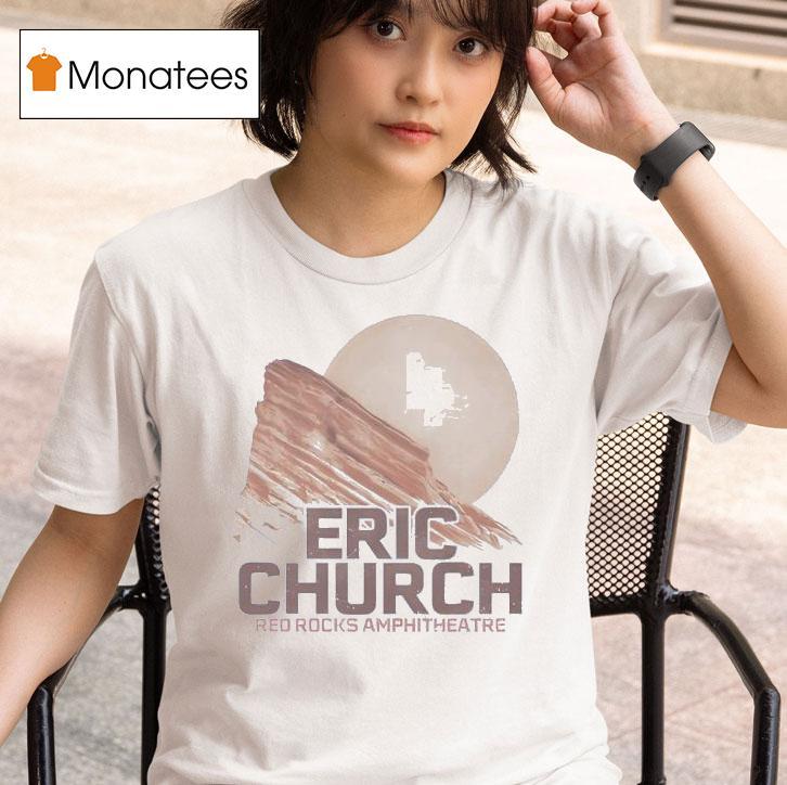 Eric Church Red Rocks Even T Shirt