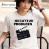 Executive Producer New T Shirt