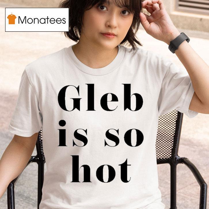 Ezra Sosa Wearing Gleb Is So Ho T Shirt