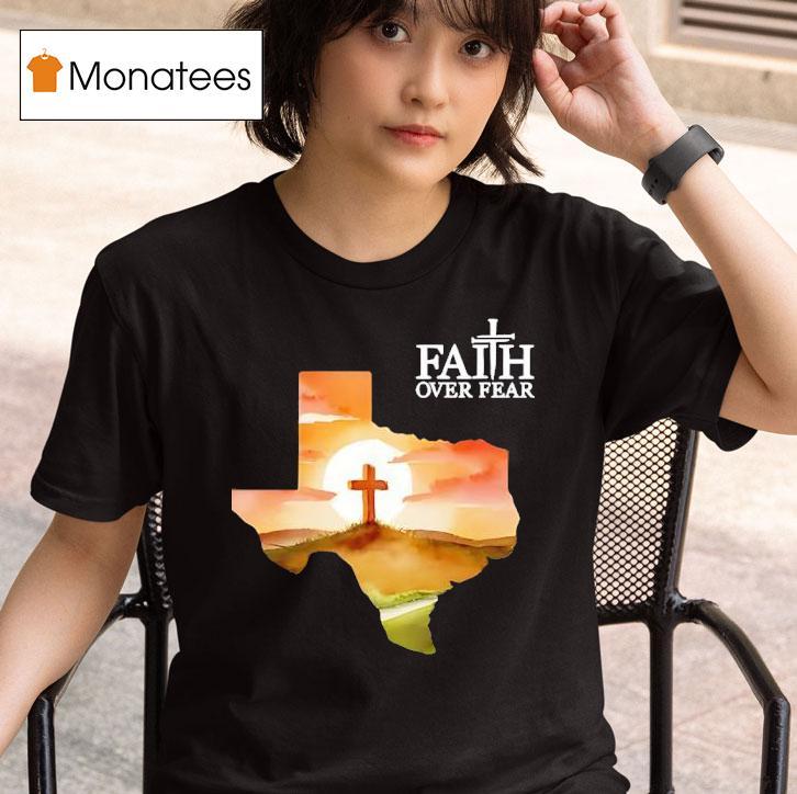 Faith Over Fear Prin T Shirt