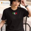 Fgw Only Lames Give Up T Shirt