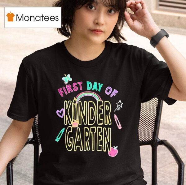First Day Of Kindergarten T Shirt