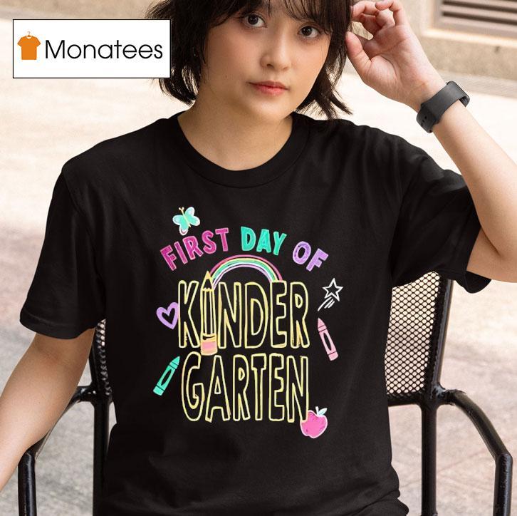 First Day Of Kindergarten T Shirt