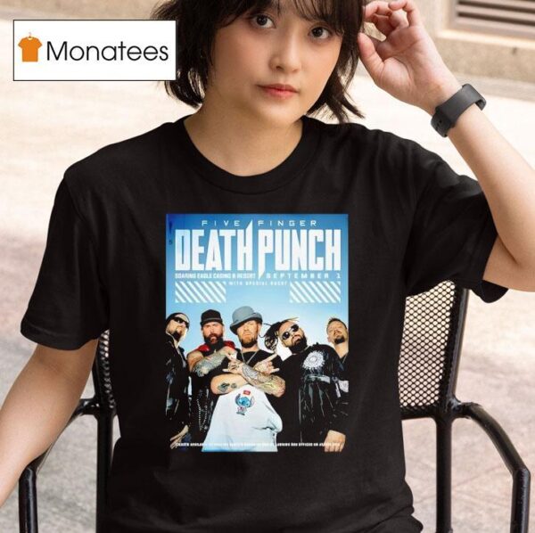 Five Finger Death Punch At Soaring Eagle Casino In Mount Pleasant Mi On September T Shirt