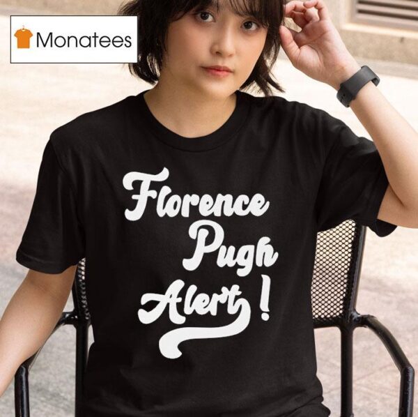 Florence Pugh Aler T Shirt