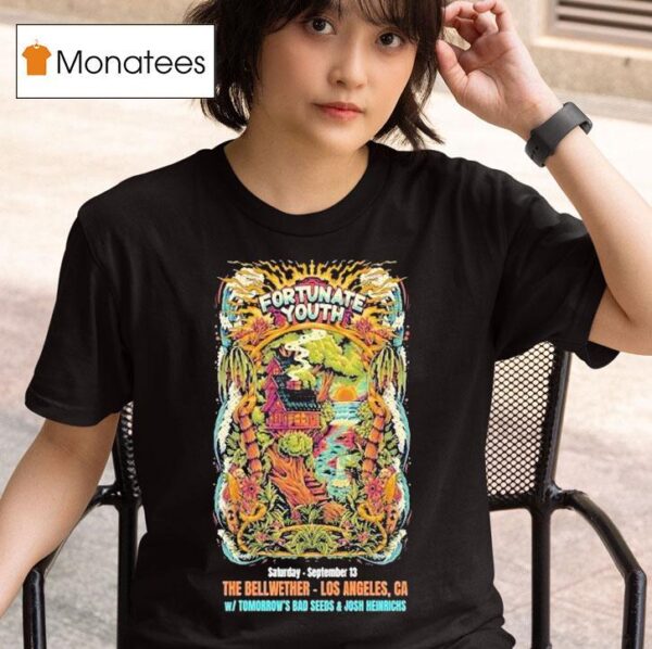 Fortunate Youth The Bellwether Los Angeles Ca Sept T Shirt