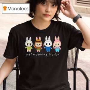 Freddy Jason Michael Chucky Just A Spooky Labubu Halloween T Shirt