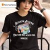 Gator Alligator Alcatraz Only One Way Across This Border T Shirt