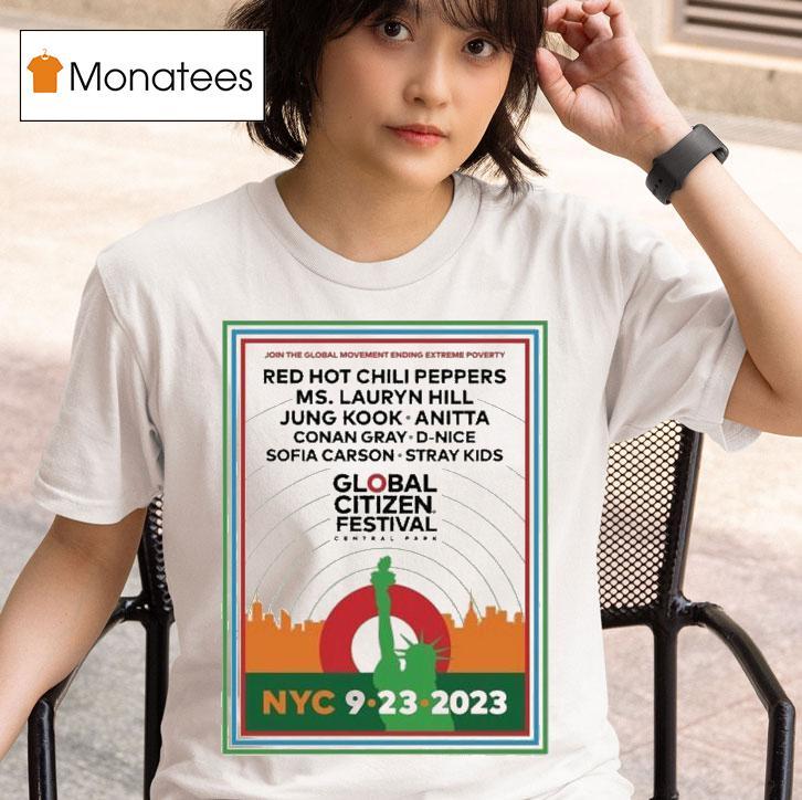 Global Citizen Festival Central Park Join The Global Movement Eding Extreme Poverty Nyc T Shirt