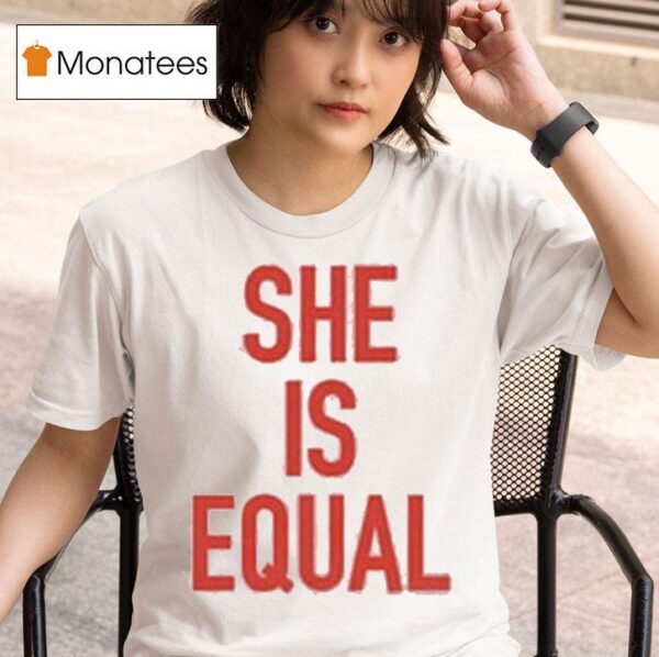 Global Citizen Festival She Is Equal T Shirt