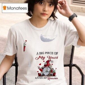Gnomes A Big Piece Of My Heart Lives In Heaven T Shirt