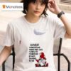 Gnomes I Love It When People Think They Are Going To Punish Me By Not Talking To Me T Shirt