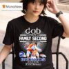 God First Family Second Then Denver Broncos Football T Shirt