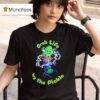 Grab Life By The Pickle T Shirt