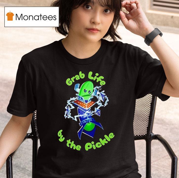 Grab Life By The Pickle T Shirt