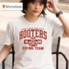 Grand Lakes University Hooters Diving Team T Shirt