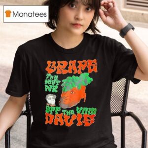 Grape The Best Wr Dff The Vine Davis T Shirt