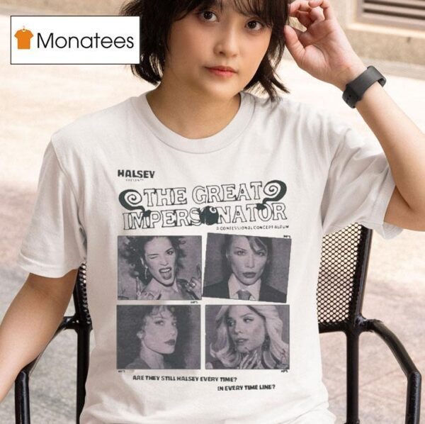 Halsey The Great Impersonator Are They Still Everytime In Every Time Line Album T Shirt