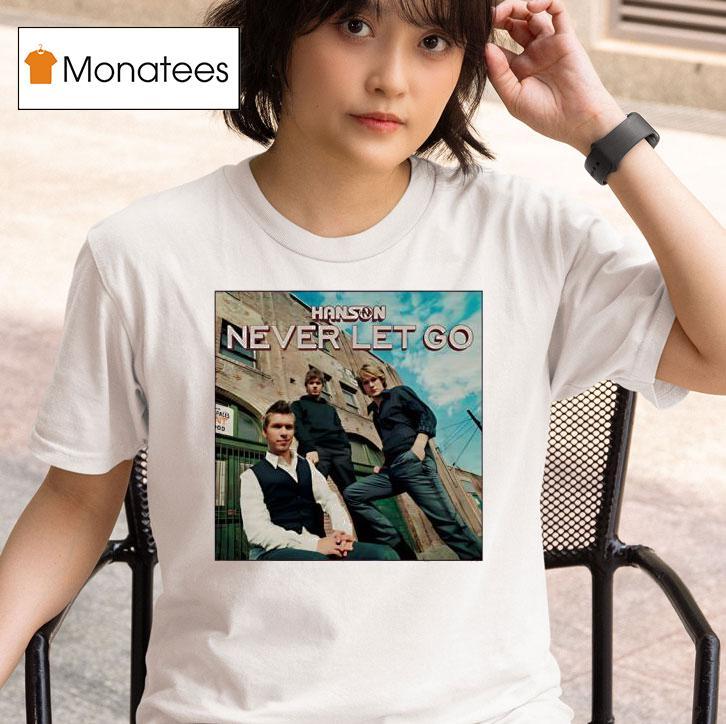 Hanson Band Never Let Go T Shirt